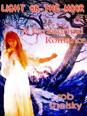cover image of Light On the Moor, a Paranormal Romance